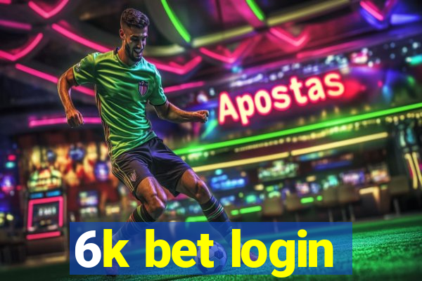 6k bet login